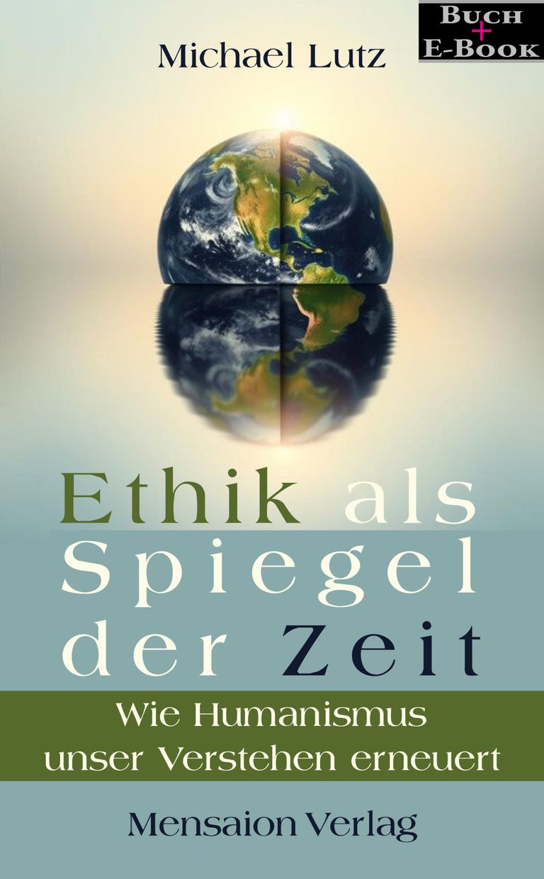 Michael Lutz, Ethik als Spiegel der Zeit